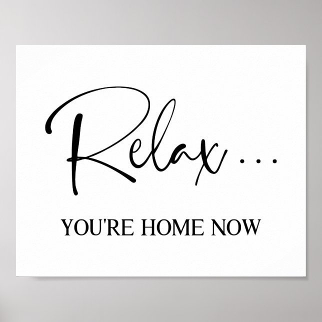 Relax, You're Home Now Poster (Devant)