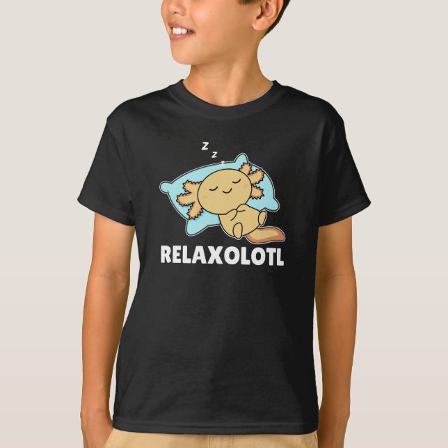 Relaxolotl Axolotl Lovers, Cute Animals Relax T-Shirt (Vorderseite)