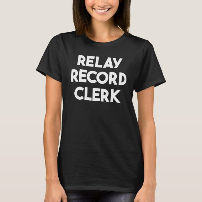 Relay Record Clerk T-Shirt (Vorderseite)