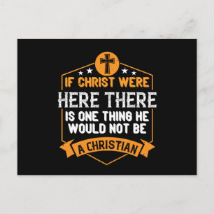 Religion - Christus wäre kein Christlicher Postkarte