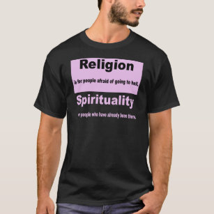 Religion gegen Spiritualität T-Shirt