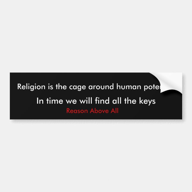 Religion ist der Käfig um menschliches Potenzial, Autoaufkleber (Vorne)