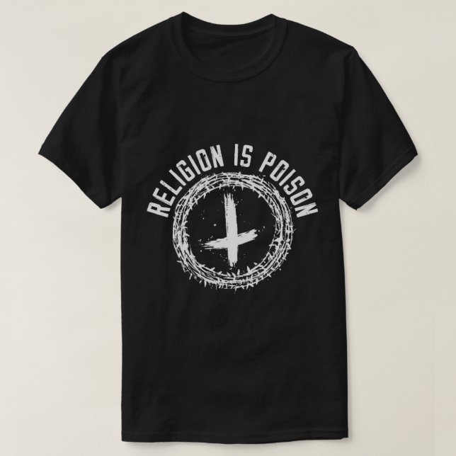 Religion ist ein Gift gegen Religion agnostischer  T-Shirt (Design vorne)