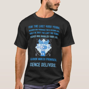 Religion macht Versprechen, Wissenschaft bringt T-Shirt