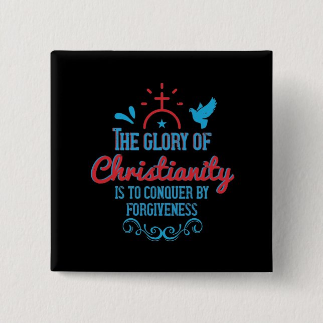 Religion - The Glory Of Christianity Is To Conquer Button (Vorderseite)