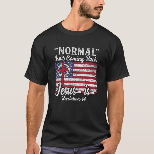 Religious womens Tees  Normal Isn t Coming Back Je (Vorderseite)