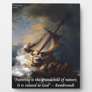 Rembrandt Sea Of Galilee & Nature Quote Fotoplatte