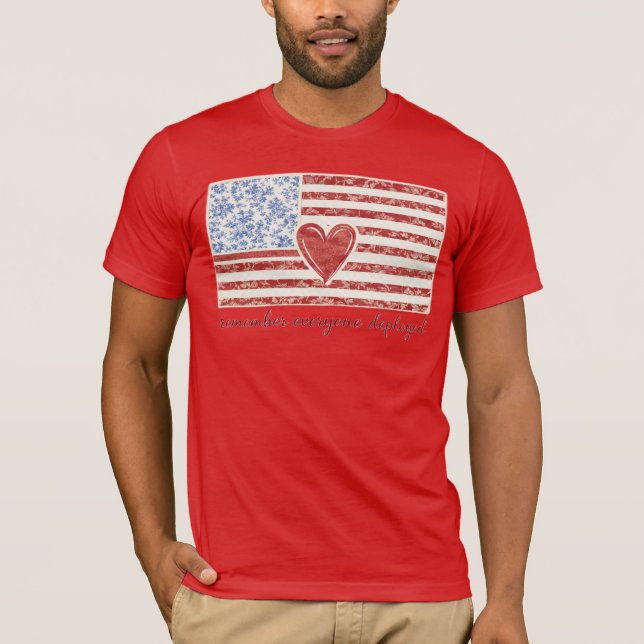 Remember Everyone Deployed T-Shirt (Devant)