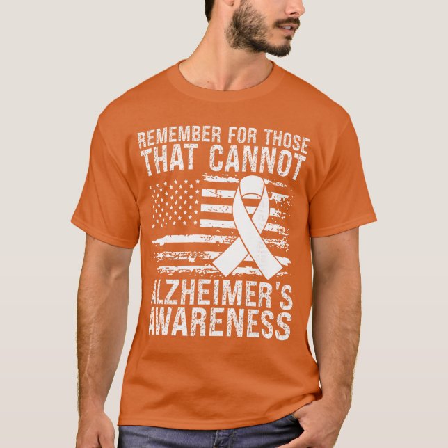 Remember for Those That Cannot Alzheimers Awarenes T-Shirt (Vorderseite)