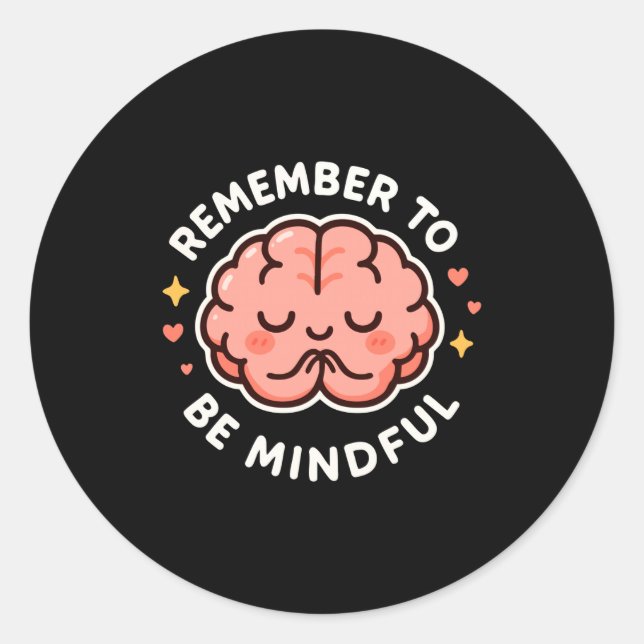 Remember To Be Mindful Cute Healthy Brain Theme Lo Runder Aufkleber (Vorderseite)