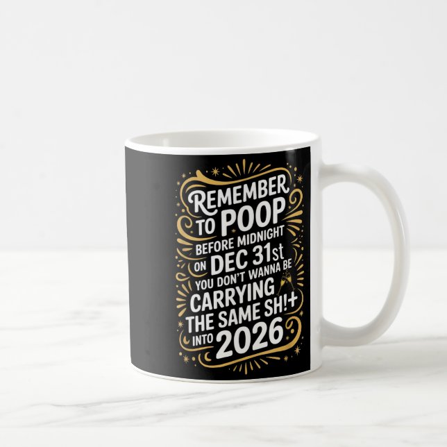 Remember To Op Before Midnight Funny New Year Tee  Kaffeetasse (Rechts)