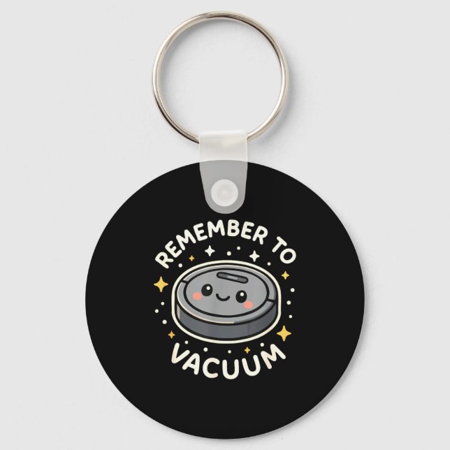 Remember To Vacuum Cute Robot Vacuum Character  Schlüsselanhänger (Vorderseite)