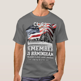 REMEMBER USS Birmingham CL62 Cruiser naveterans T-Shirt