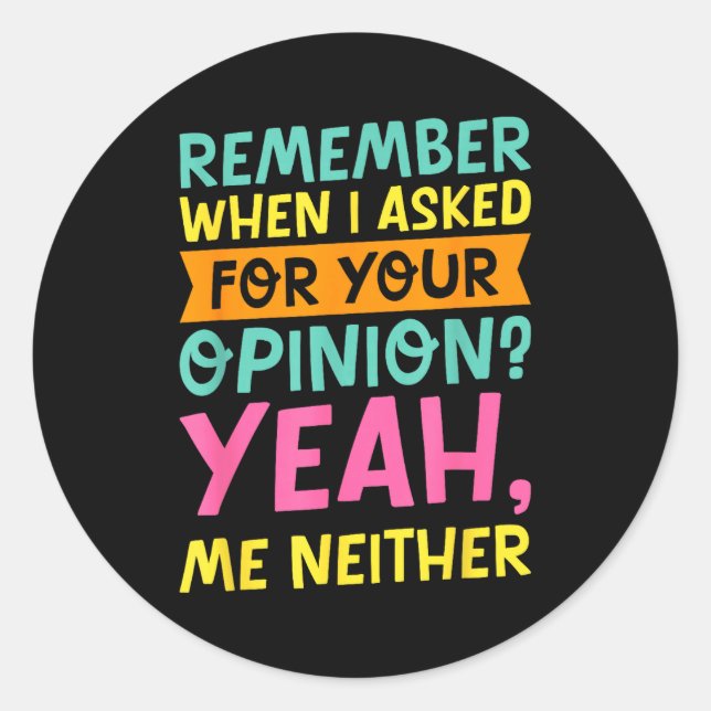 Remember When I Asked For Your Onion, Funny Humor  Runder Aufkleber (Vorderseite)
