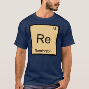 Remington Name Chemie Element Periodensystem T-Shirt