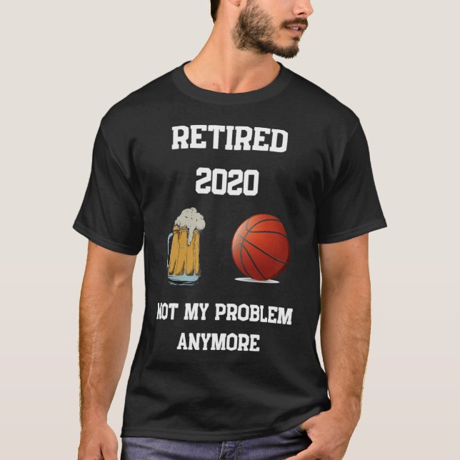 Remüde 2020 Nicht mein Problem Basketball Biergetr T-Shirt (Vorderseite)
