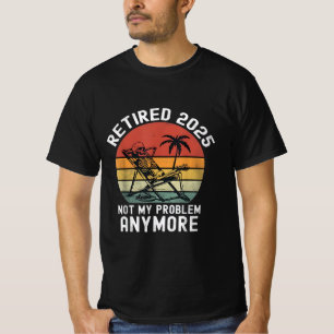 Remüde 2025 nicht mein Problem Noch mehr T-Shirt