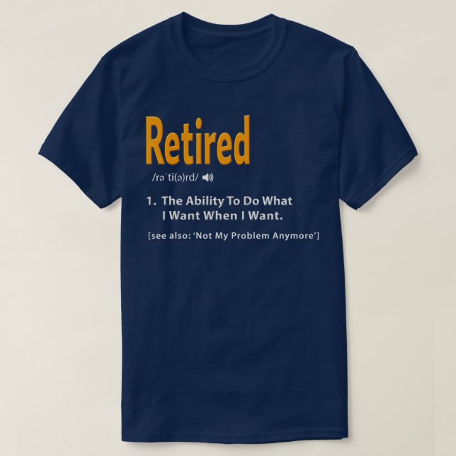 "Remüde Definition Funny Retirement Gag Geschenk" T-Shirt (Design vorne)