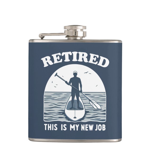 Remüde Dies ist mein neuer Job Standup Paddle Flachmann (Vorderseite)