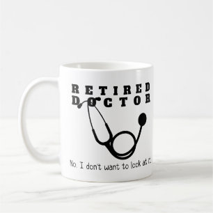 Remüde Doktor Stethoscope Sassy Funny Retirement Kaffeetasse