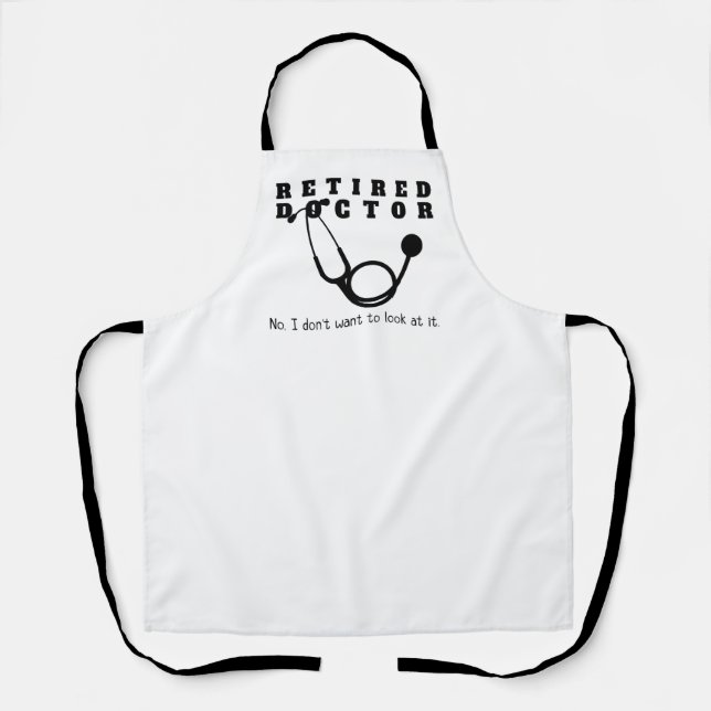 Remüde Doktor Stethoscope Sassy Funny Retirement Schürze (Vorderseite)