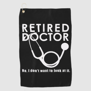 Remüde Doktor w Stethoscope und Sassy Funny Zitat Golfhandtuch