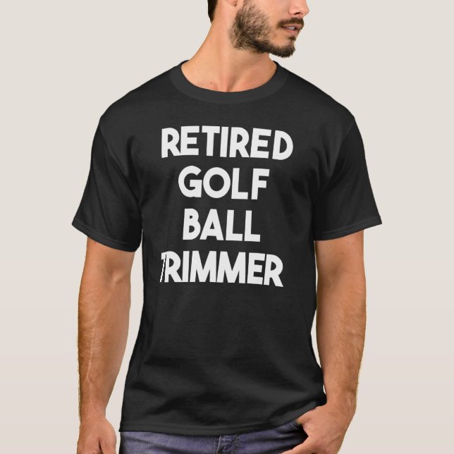 Remüde Golf Ball Trimmer T-Shirt (Vorderseite)