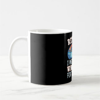 Remüde Ich habe mein ganzes Leben dafür gearbeitet Kaffeetasse