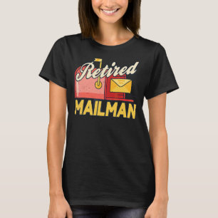Remüde Mailman Postman Postman Postman Worker Cour T-Shirt