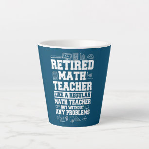 Remüde Math Teacher Funny Retirement Geschenk Milchtasse