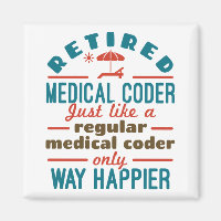 Remüde Medical Coder Funny Retirement Happier