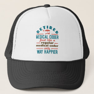 Remüde Medical Coder Funny Retirement Happier Truckerkappe