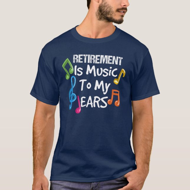 Remüde Musiklehrer Rentirement Funny Gag T-Shirt (Vorderseite)