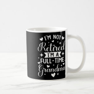 Remüde Oma Shirt Full Time Oma Nana Mothe Kaffeetasse