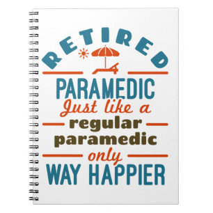 Remüde Paramedic EMT Retirement Funny Happier Notizblock