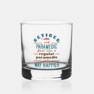 Remüde Paramedic EMT Retirement Funny Happier Whiskyglas