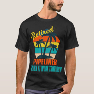 Remüde Pipeliner haben Spaß bei der Arbeit T-Shirt