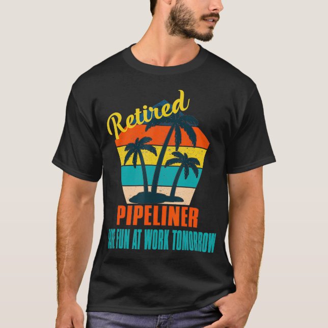 Remüde Pipeliner haben Spaß bei der Arbeit T-Shirt (Vorderseite)