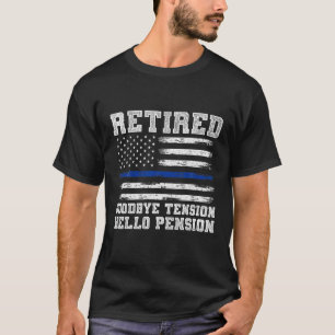 Remüde Policeman Funny Sheriff Retirement Geschenk T-Shirt