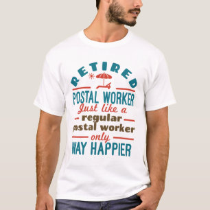Remüde Postal Worker Happy Funny Mailman T-Shirt