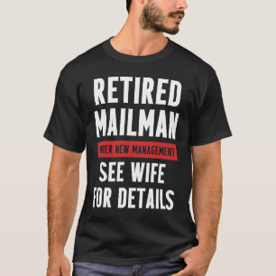 Remüde Postal Worker Management Ehefrau Mailman Re T-Shirt
