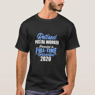 Remüde Postarbeiter Full Time Großpa Mailman Re T-Shirt
