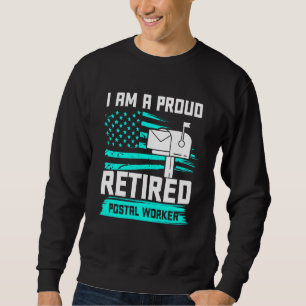 Remüde Postarbeiter Liebe Mailman Retirement Sweatshirt