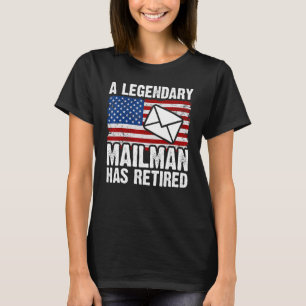 Remüde Postarbeiter Mailman & Mail Carrier Retir T-Shirt