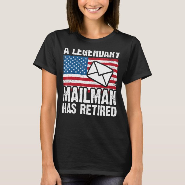 Remüde Postarbeiter Mailman & Mail Carrier Retir T-Shirt (Vorderseite)