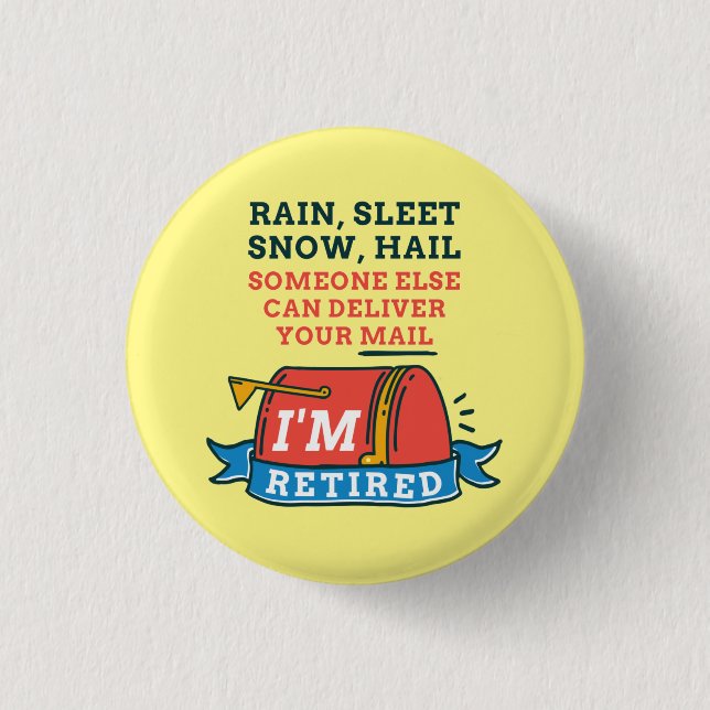 Remüde Postarbeiter Mailman Retirement Button (Vorderseite)