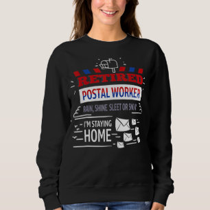 Remüde Postarbeiter Mailman Retirement Sweatshirt