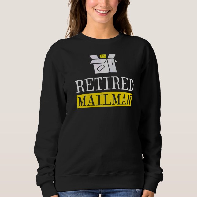 Remüde Postman Postman Postman Worker Courier Mail Sweatshirt (Vorderseite)