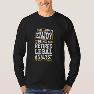 Remüde Rechtsanwälte Genießen Sie nicht mehr müde T-Shirt