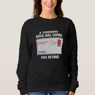 Remüde Rural Mail Carrier Postarbeiter Sweatshirt